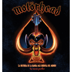 Motörhead: la historia de la banda más ruidosa del mundo (Novela gráfica) - David Calcano, Mark Irwin (LIBRO)