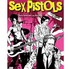 Sex Pistols: la novela gráfica del rock - Steve Parkhouse y Jim McCarthy (LIBRO)