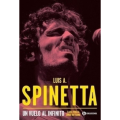 Luis A. Spinetta: un vuelo al infinito - Eliana Pirillo, Jorge Battilana (LIBRO)
