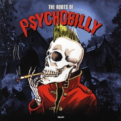 The roots of psychobilly - V/A (VINILO LP)