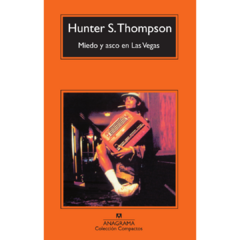 Miedo y asco en Las Vegas - Hunter Thompson (LIBRO)