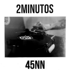 2 Minutos - 45 NN (VINILO 7")