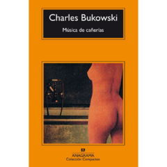 Música de cañerías - Charles Bukowski (LIBRO)