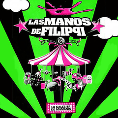 Las Manos de Filippi - La Calesita de Mamanis (CD + DVD)