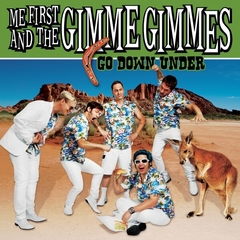 Me First and the Gimme Gimmes - Go Down Under (VINILO 10")