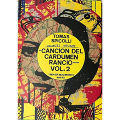 Canción del Cardumen Rancio Vol II: Volantes 1991/2024 - Tomás Spicolli (LIBRO)
