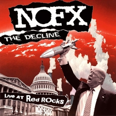 NOFX - The Decline (Live at Red Rocks) (VINILO LP)