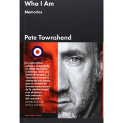 Who I am: memorias - Pete Townshend
