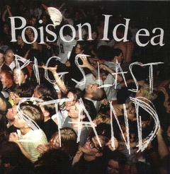 Poison Idea - Pig's last stand (VINILO LP DOBLE)