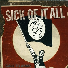 Sick of it all - Call to arms (VINILO LP)
