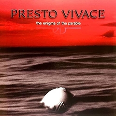 Presto Vivace - The enigma of the parable (CD)