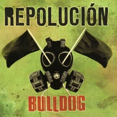 Bulldog - Repolucion (CD)