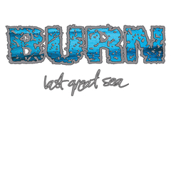 Burn - Last great sea (VINILO 7" COLOR)