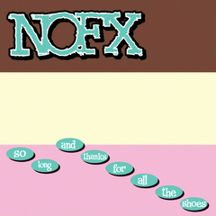 NOFX - So Long And Thanks For All The Shoes (VINILO LP COLOR) - comprar online