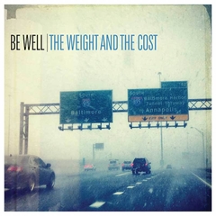 Be Well - The Weight And The Cost (VINILO LP) en internet