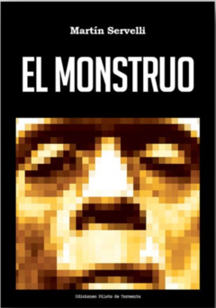 El Monstruo - Martín Servelli (Libro)