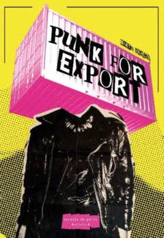 Punk for Export, de Londres a Buenos Aires- Martín Droghei (LIBRO)
