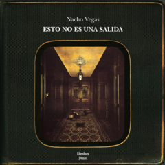 Nacho Vegas - Esto no es una salida (VINILO LP) - comprar online