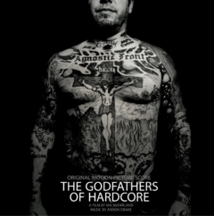 The godfathers of Hardcore soundtrack (FILM ON BLU-RAY DISC + BONUS COLLECTIBLE VINYL 7" EP)