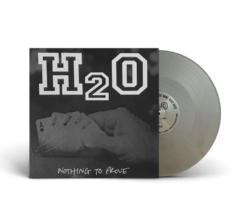 H2O - Nothing to Prove - Silver Anniversary Edition (VINILO LP COLOR) - comprar online