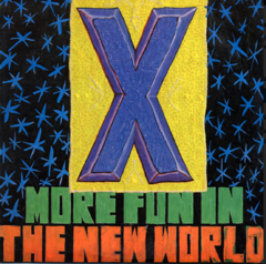 X - More Fun In The New World (VINILO LP)