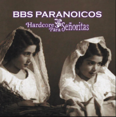 BBS Paranoicos - Hardcore Para Señorita (VINILO LP COLOR)