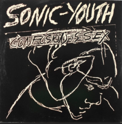 Sonic Youth - Confusion Is Sex (VINILO LP)
