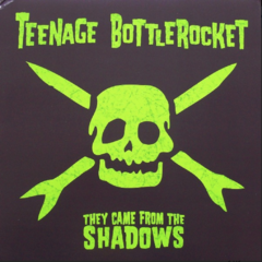 Teenage Bottlerocket - They came from the shadows (Vinilo LP)