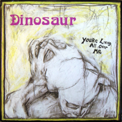 Dinosaur Jr. - You're Living All Over Me (VINILO LP)