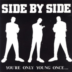 Side by Side - You're Only Young Once... (VINILO COLOR LP)
