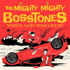 The Mighty Mighty Bosstones - When God Was Great (LP)