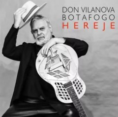 Don Vilanova Botafogo - Hereje (VINILO LP)