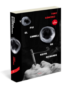 Yo fui el camello de Keith Richards - Tony Sanchez (LIBRO)