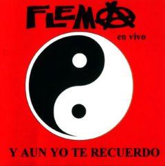 FLEMA - Y aún yo te recuerdo (en vivo) CD