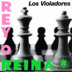 Los Violadores - Rey o reina (CD)
