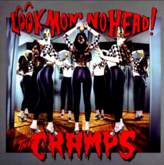 The Cramps - Look mom no head! (VINILO LP)