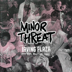 Minor Threat - Live at Irving Plaza 1982 (VINILO LP)