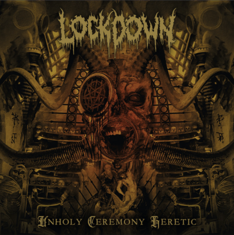 LOCKDOWN - UNHOLY CEREMONY HERETIC (VINILO LP)