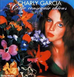 Charly García - Como conseguir chicas (VINILO LP)