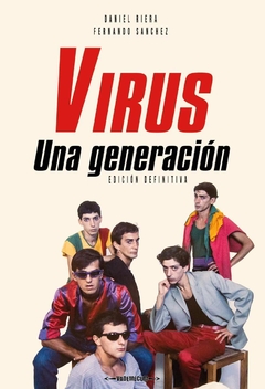 Virus. Una generación - Riera/Sanchez (LIBRO) - comprar online