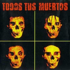 Todos tus muertos - S/T (CD)