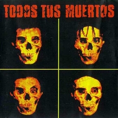 Todos tus muertos - S/T LP (Vinilo)