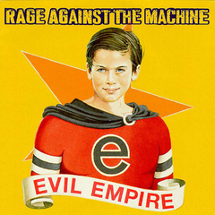 Rage Against The Machine - Evil Empire (Vinilo LP)