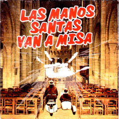 Las Manos de Filippi - Las Manos Santas Van a Misa (CD)
