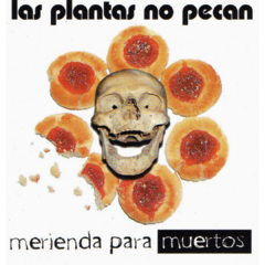 Las plantas no pecan - Merienda para muertos (CD)