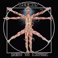 Leeway - Born to expire (VINILO LP)