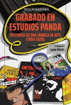 Grabado en Estudios Panda. Historias de una fábrica de hits (1980-2020) (LIBRO)