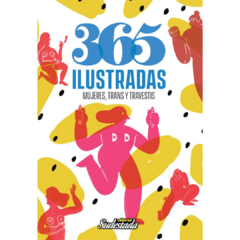 365 ilustradas. Mujeres, Trans y Travestis (LIBRO)