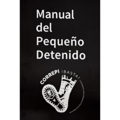 CORREPI - Manual del pequeño detenido