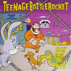 Teenage Bottlerocket - Goin' back to wyo (VINILO 7")